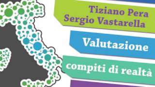 Valutazione e compiti di realtà  Tiziano Pera e Sergio Vastarella [upl. by Giordano213]