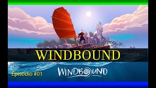 WindBound  Capitolo 1 Le Isole Perdute  WalkthroughGameplay ITA 01 [upl. by Adnamor]