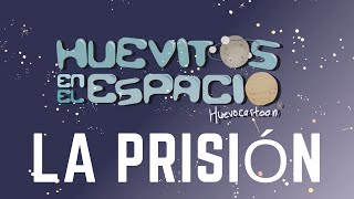 Huevitos en el espacio  Misión 8 quotLa prisiónquot [upl. by Husain]