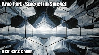 Arvo Pärt  Spiegel im Spiegel VCV Rack Cover [upl. by Nujra151]