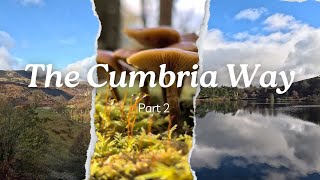 The Cumbria Way  Part 2  Coniston to Elterwater [upl. by Drusus]