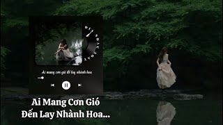 Ai mang cơn gió đến lay cành hoa Cover by Kay Châu Anh  Sống Cho Hết Đời Thanh Xuân [upl. by Beaulieu]