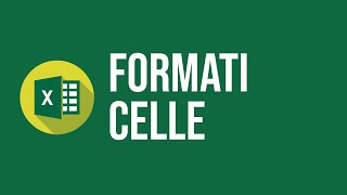 Excel per Principianti Impostare correttamente il formato delle celle [upl. by Nevyar170]