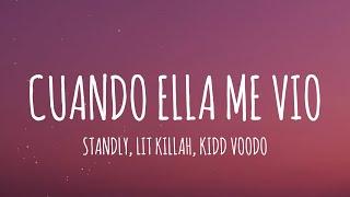 Standly x Lit Killah x Kidd Voodoo  Cuando Ella Me Vio LetraLyrics [upl. by Lithea]