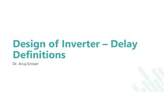 Design of an Inverter  Delay Definitions [upl. by Letnahc]