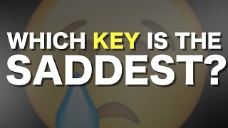 Which key is the saddest [upl. by Regnij]