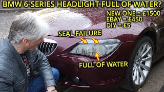 BMW 6 Series HOW TO FIX DROWNED HEADLIGHT [upl. by Lukey]