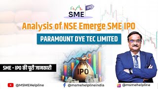 SME IPO Paramount Dye Tec Limited  Detailed Analysis of SME IPO on NSE Emerge [upl. by Retsof854]