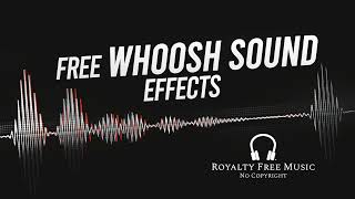 Whoosh Sound Effects  No Copyright   Free Whoosh Transition Sound Effects For Edits [upl. by Collette]