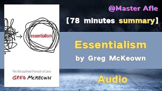 Summary of Essentialism by Greg McKeown  78 minutes audiobook summary [upl. by Leinahtam]