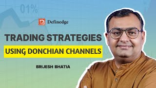 Strategies Using Donchian Channels  Backtesting with RZONE  Brijesh Bhatia  Definedge [upl. by Coralie225]