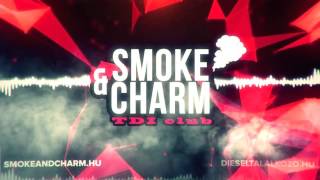 Smoke amp Charm x Draw  Péntek Esti Cruising [upl. by Gleda]