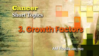 Short topics Growth Factors and Cancer [upl. by Adnamaa]