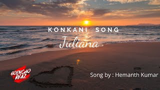 Juliana Konkani Karaoke version  Hemanth Kumar Goencho Avaz 2021Goan konkani song Lyrics [upl. by Anelad655]