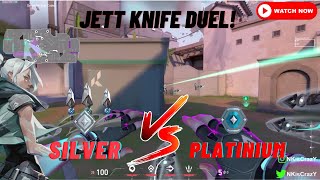 Valorant 1v1 Jett Knifes Showdown  Silver vs Platinum  NKisCrazY [upl. by Charie]