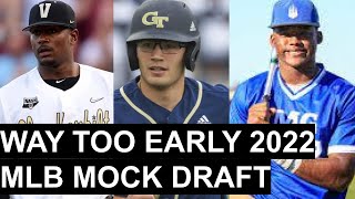 WAY TOO EARLY 2022 MLB MOCK DRAFT [upl. by Cathrine]