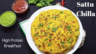 Sattu Chilla Recipe  हेल्थी और टेस्टी सत्तू चिल्ला  High Protein Breakfast Recipe For Weight Loss [upl. by Ertemed]