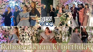 🔴RABEECA KHAN KI BIRTHDAY CELEBRATION  FULL VIDEO  🎂🎂😍💯 [upl. by Orlina324]