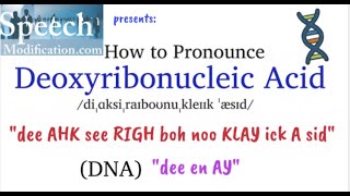 How to Pronounce Deoxyribonucleic Acid DNA [upl. by Burman958]