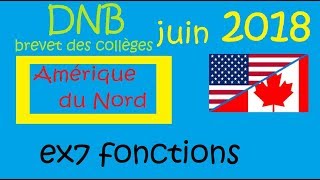 Brevet college DNB 2018 Amerique ex7 fonctions algebre maths corrigé [upl. by Pegasus922]