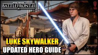 Updated LUKE SKYWALKER Hero Guide 2020  Star Wars Battlefront 2 Tips [upl. by Bailar968]