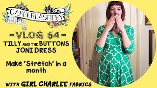 Making Stretch  Tilly And The Buttons Joni Dress with Girl Charlee  Vlog 64 [upl. by Dannye168]