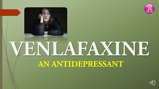 VENLAFAXINE  Aboutusesdosageside effectsand mostly useful information [upl. by Eenaej779]