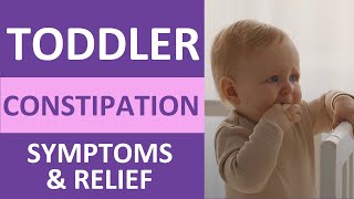 Toddler Constipation Relief Symptoms Foods to Avoid Remedies [upl. by Paulson]