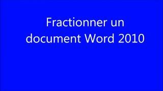 word 2010 comment fractionner un document [upl. by Einamrej605]