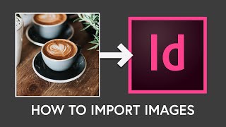 How to import images into InDesign [upl. by Natka]