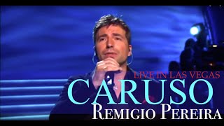 Remigio Pereira singing Caruso Live in Las Vegas [upl. by Dorothea357]