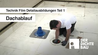 Dachablauf Technik Film Detailausbildungen Teil 1 [upl. by Maisel]