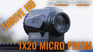 ZeroTech Thrive HD 1x20 Micro Prism Scope [upl. by Auqeenahs996]