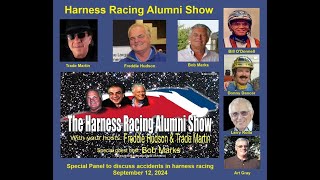 Harness Racing Alumni Show  Panel discusses recent accidents causes amp solutions September 12 2024 [upl. by Alejoa]