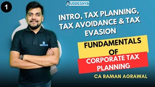 1 Introduction  Tax Planning  Tax Avoidance  Tax Evasion  Corporate Tax Planning  Bcom [upl. by Ellerahc]