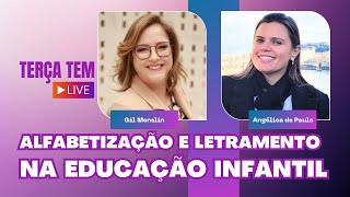 LIVE  ALFABETIZAÇÃO E LETRAMENTO NA EDUCAÇÃO INFANTIL  PARTICIPAÇÃO ANGÉLICA DE PAULO [upl. by Casper]