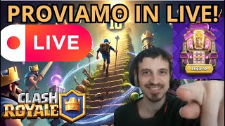 PROVIAMO A scalare la LEGA 10  LIVE  Clash Royale [upl. by Gillmore]