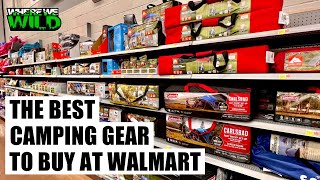 THE BEST CAMPING GEAR TO BUY AT WALMART [upl. by Ahsiekar604]