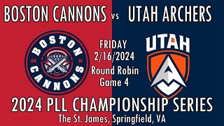 2024 PLL Championship Series  Game 4  Boston Cannons vs Utah Archers 21624 [upl. by Leunam]