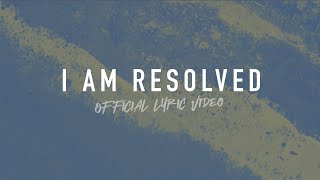 I Am Resolved  Reawaken Hymns  Official Lyric Video [upl. by Junina773]