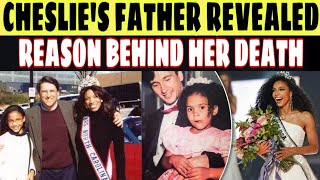 Cheslies Father Revealed Reason Behind her death  Cheslie Kryst death [upl. by Jeffcott]