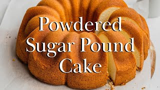 Powdered Sugar Pound Cake [upl. by Arihsan]