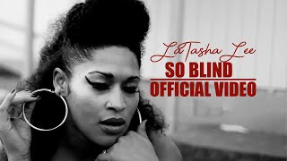 LaTasha Lee  So Blind  Official Music Video [upl. by Hcahsem]