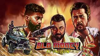 AP Dhillon  Old Money Official Audio [upl. by Ume]