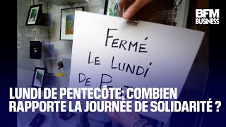 Lundi de Pentecôte combien rapporte la journée de solidarité [upl. by Einneg]