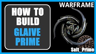 Glaive Prime  How to Build amp Gameplay  Warframe  2024 [upl. by Alian]