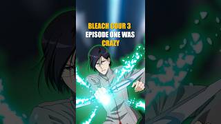 Bleach’s Cour 3 Episode One Was CRAZY bleachtybw bleach ichigo yhwach uryu senjumaru anime [upl. by Saunders]