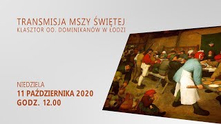 Klasztor oo dominikanów w Łodzi  11 października 2020  Niedziela  Msza św godz 1200  LIVE [upl. by Enomad]