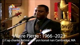 Vilaire Pierre  1966 2023 Li t ap chante nan yon konsè nan Cambridge MA [upl. by Esimehc]