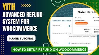 WooCommerce Refund Plugin  YITH Advanced Refund System for WooCommerce Tutorial [upl. by Oirasec]